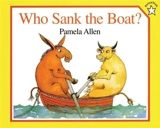 Who Sank the Boat ? - Pamela Allen