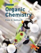 Organic Chemistry 8th Edition : Structure and Function - Kurt Peter Christian Vollhardt