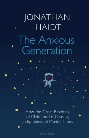 The Anxious Generation - Jonathan Haidt