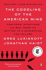 The Coddling of the American Mind - Lukianoff, Greg
