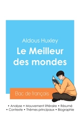 Réussir son Bac de français 2024 : Analyse du Meilleur des mondes d'Aldous Huxley - Huxley, Aldous