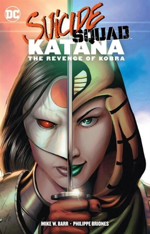 Suicide Squad : Katana - Mike W. Barr