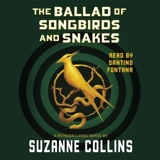 The Ballad of Songbirds and Snakes : A Hunger Games Novel - Suzanne Collins