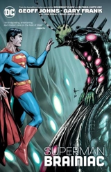 Superman : Brainiac (New Edition) - Johns, Geoff/ Reis, Ivan (ILT)