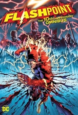 Flashpoint : The 10th Anniversary Omnibus - Johns, Geoff/ Reis, Ivan (ILT)