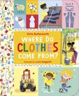 Where Do Clothes Come From ? - Butterworth, Christine