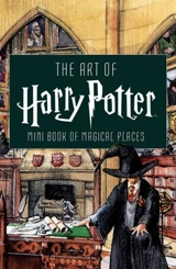 The Art of Harry Potter : Mini Book of Magical Places