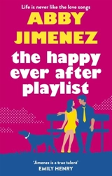The Happy Ever After Playlist - Abby Jimenez