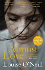 Almost Love - Louise O'Neill