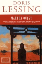 Martha Quest : Children of Violence Vol. 1 - Lessing, Doris May