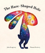 The Hare-Shaped Hole - John P. Dougherty