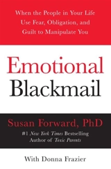 Emotional Blackmail - Susan Forward