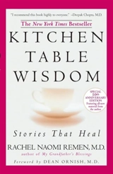 Kitchen Table Wisdom - Rachel Naomi Remen