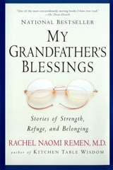 My Grandfather's Blessings - Rachel Naomi Remen