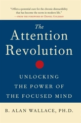 The Attention Revolution - B. Alan Wallace