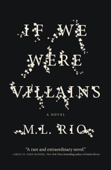 If We Were Villains - Rio, M.L.