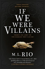 If We Were Villains - Rio, M.L.