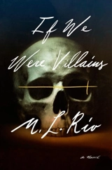 If We Were Villains - Rio, M.L.