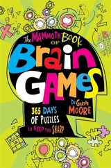 The Mammoth Book Of Brain Games - Moore, Gareth