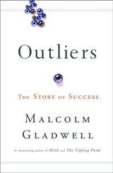 Outliers - Malcolm Gladwell