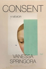 Consent : A Memoir - Vanessa Springora