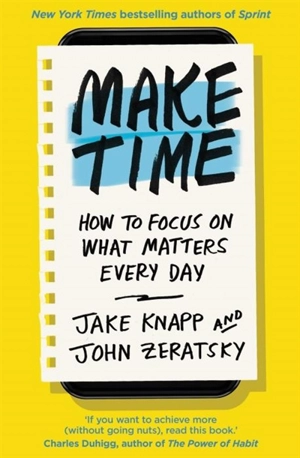 Make Time - Jake Knapp