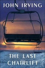 The Last Chairlift - Irving, John