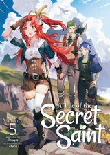 A Tale of the Secret Saint (Light Novel) Vol. Vol. 5 - Touya