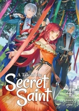 A Tale of the Secret Saint (Light Novel) Vol. Vol. 4 - Touya