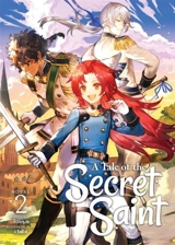 A Tale of the Secret Saint (Light Novel) Vol. Vol. 2 - Touya