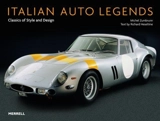 Italian Auto Legends : Classics of Style and Design - Michel Zumbrunn