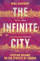The Infinite City - Niall Kishtainy