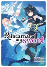 Reincarnated as a Sword (Light Novel) Vol. Vol. 3 - Tanaka, Yuu