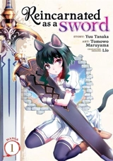 Reincarnated as a Sword Vol. Vol. 1 - Tanaka, Yuu