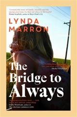 The Bridge to Always - Marron, Lynda