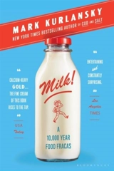 Milk : A 10'000 Year Food Fracas - Mark Kurlansky