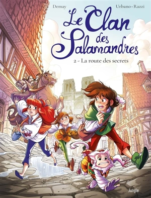Le clan des Salamandres. Vol. 2. La route des secrets - Virginie Demay