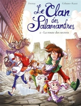 Le clan des Salamandres. Vol. 2. La route des secrets - Virginie Demay