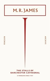 The Stalls of Barchester Cathedral - M.R. James