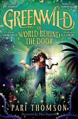 Greenwild : The World Behind The Door - Pari Thomson
