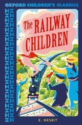 Oxford Children's Classics : The Railway Children - Edith Nesbit