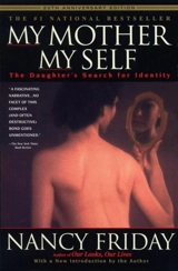 My Mother, My Self - Nancy Friday