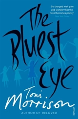 The Bluest Eye - Morrison, Toni