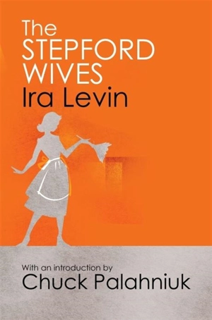 The Stepford Wives - Levin, Ira