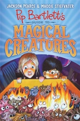 Pip Bartlett's Guide to Magical Creatures - Jackson Pearce