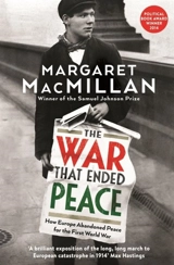 The War That Ended Peace - Margaret Olwen MacMillan