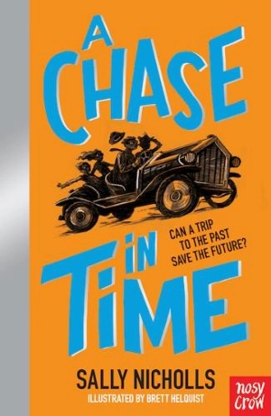 A Chase in Time : Stop, Thief - Sally Nicholls