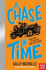 A Chase in Time : Stop, Thief - Sally Nicholls