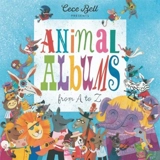 Animal Albums from A to Z - Cece Bell