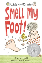 Smell My Foot ! : Chick and Brain - Cece Bell